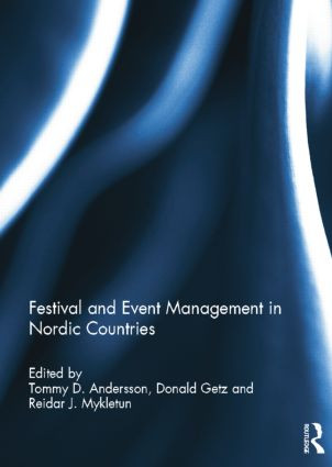 Festival and Event Management in Nordic Countries - 9781138798359 by Tommy Andersson, Donald Getz, Reidar Johan Mykletun, 9781138798359