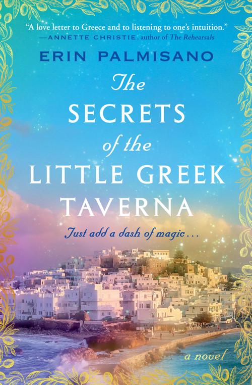The Secrets of the Little Greek Taverna by Erin Palmisano, 9781538757499