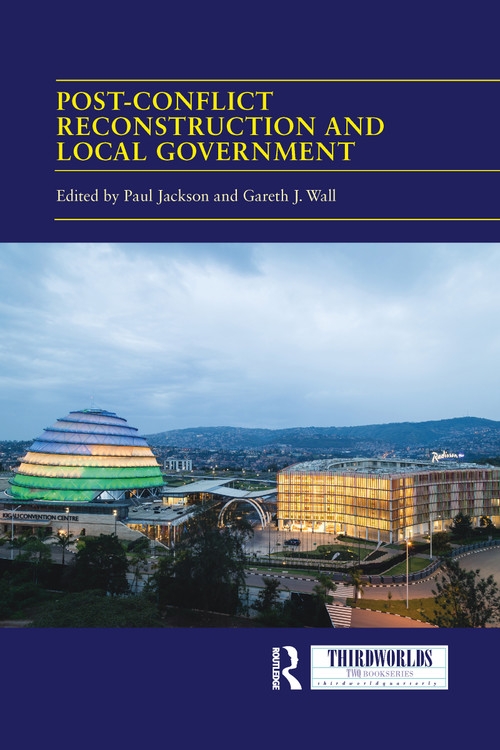 Post-conflict Reconstruction and Local Government - 9781032089171 by Paul Jackson, Gareth Wall, 9781032089171