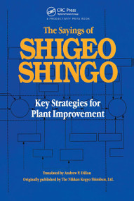 The Sayings of Shigeo Shingo (Key Strategies for Plant Improvement) - 9781563273841 by Shigeo Shingo, 9781563273841