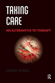 Taking Care (An Alternative to Therapy) - 9781782202868 by David Smail, 9781782202868