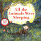 All the Animals Were Sleeping by Clare Helen Welsh, Jenny Løvlie, Ako Mitchell, 9798887770697