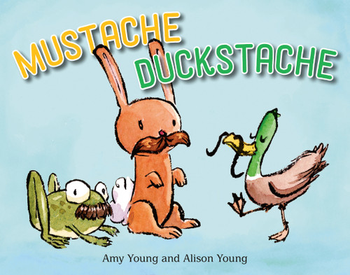 Mustache Duckstache - 9780593691748 by Amy Young, Alison Young, 9780593691748