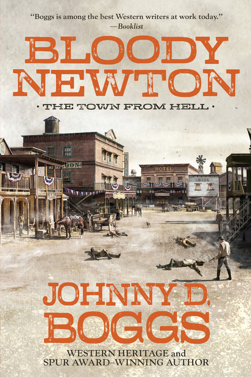 Bloody Newton by Johnny D. Boggs, 9781496738318