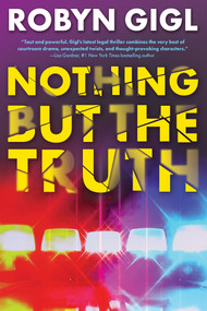 Nothing but the Truth - 9781496741790 by Robyn Gigl, 9781496741790