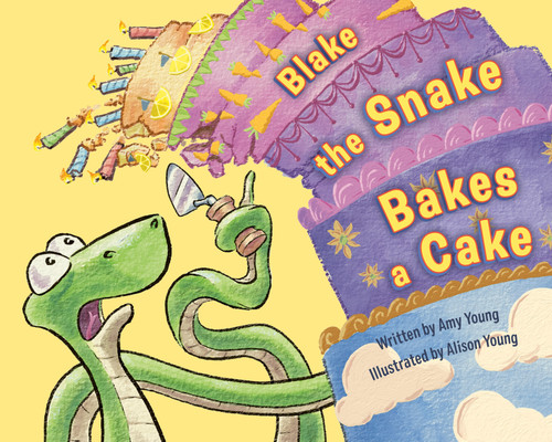 Blake the Snake Bakes a Cake by Amy Young, Alison Young, 9780593621745