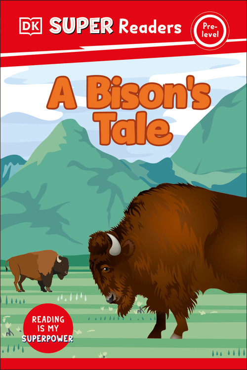 DK Super Readers Pre-Level A Bison's Tale - 9780744094381 by DK, 9780744094381