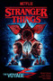 Stranger Things: The Voyage (Graphic Novel) by Michael Moreci, Todor Hristov, Nate Piekos, Francesco Segala, 9781506727684