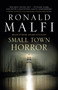 Small Town Horror by Ronald Malfi, 9781803365657