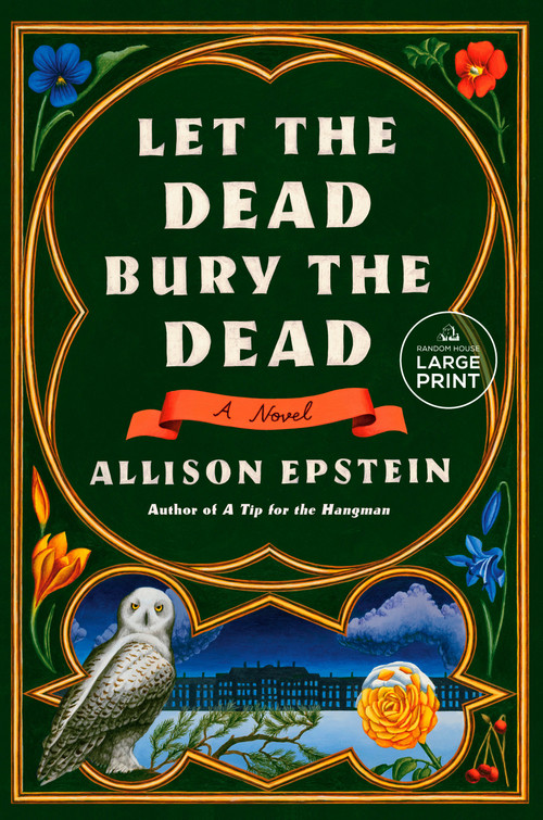 Let the Dead Bury the Dead (A Novel) - 9780593863169 by Allison Epstein, 9780593863169