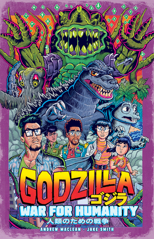 Godzilla: War for Humanity by Andrew MacLean, Jake Smith, 9798887241159