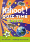 Kahoot! Quiz Time Earth (250 Trivia Questions (with QR Codes Inside for 150 Interactive Bonus Questions) - Educational Kids Quiz Book) by Kahoot!, 9780744098945