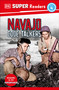DK Super Readers Level 4 Navajo Code Talkers - 9780744094473 by DK, 9780744094473
