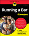 Running A Bar For Dummies - 9781394245789 by R. Foley, Heather Heath, 9781394245789