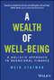 A Wealth of Well-Being (A Holistic Approach to Behavioral Finance) by Meir Statman, 9781394249671
