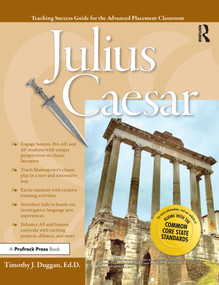 Advanced Placement Classroom (Julius Caesar) by Timothy J. Duggan, 9781593638344