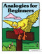 Analogies for Beginners (Grades 1-3) by Lynne Chatham, 9781593630461