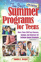 The Best Summer Programs for Teens (America's Top Classes, Camps, and Courses for College-Bound Students) by Sandra L. Berger, 9781618216632