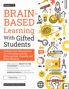 Brain-Based Learning With Gifted Students by Kathryn Fishman-Weaver, 9781646320431
