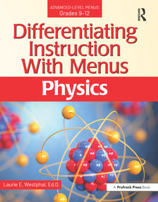 Differentiating Instruction With Menus (Physics (Grades 9-12)) by Laurie E. Westphal, 9781618219794