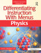 Differentiating Instruction With Menus (Physics (Grades 9-12)) by Laurie E. Westphal, 9781618219794