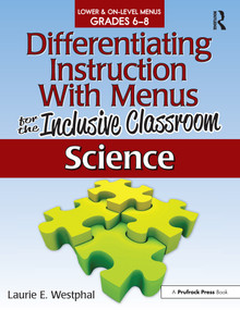 Differentiating Instruction With Menus for the Inclusive Classroom (Science (Grades 6-8)) by Laurie E. Westphal, 9781593639655