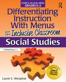 Differentiating Instruction With Menus for the Inclusive Classroom (Social Studies (Grades K-2)) by Laurie E. Westphal, 9781618210357