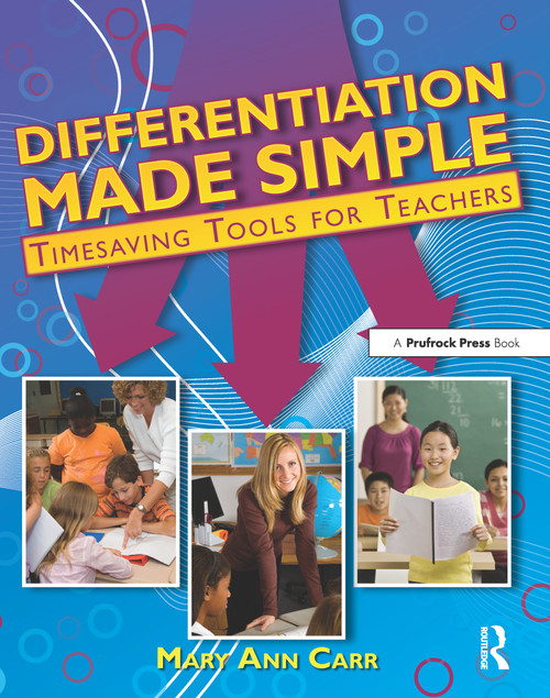 Differentiation Made Simple (Timesaving Tools for Teachers) by Mary Ann Carr, 9781593633653