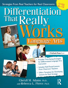 Differentiation That Really Works (Language Arts (Grades 6-12)) by Cheryll M. Adams, Rebecca L. Pierce, 9781593638368