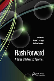 Flash Forward (A Series of Futuristic Vignettes) by Nora Savage, Anita Street, 9789814669443