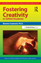 Fostering Creativity in Gifted Students (The Practical Strategies Series in Gifted Education) by Bonnie Cramond, Frances Karnes, Kristen R. Stephens, 9781593631734