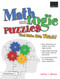 Math and Logic Puzzles That Make Kids Think! (Grades 6-8) by Jeffrey J. Wanko, 9781593634162