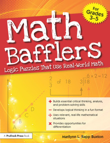 Math Bafflers (Logic Puzzles That Use Real-World Math (Grades 3-5)) by Marilynn L. Rapp Buxton, 9781593637118