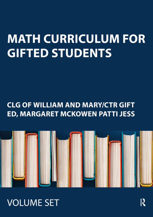 Math Curriculum for Gifted Students (Complete Set: Grade 5) by Clg Of William And Mary/Ctr Gift Ed, Margaret McKowen Patti Jess, 9781032141176