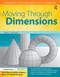 Moving Through Dimensions (A Mathematics Unit for High Ability Learners in Grades 6-8) by Clg Of William And Mary/Ctr Gift Ed, 9781593633905