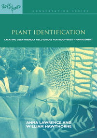 Plant Identification (Creating User-Friendly Field Guides for Biodiversity Management) by William Hawthorne, Anna Lawrence, 9781844070794