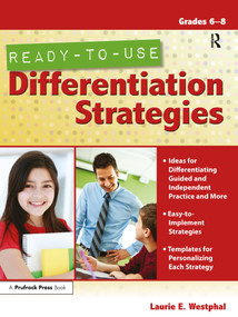 Ready-to-Use Differentiation Strategies (Grades 6-8) by Laurie E. Westphal, 9781593638382