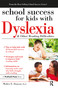 School Success for Kids With Dyslexia and Other Reading Difficulties by Walter Dunson, 9781593639624