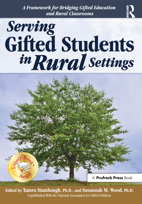 Serving Gifted Students in Rural Settings by Tamra Stambaugh, Susannah M. Wood, 9781618214294