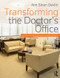 Transforming the Doctor's Office (Principles from Evidence-based Design) by Ann Sloan Devlin, 9780415840644