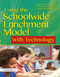 Using the Schoolwide Enrichment Model With Technology by Angela M. Housand, Brian C. Housand, Joseph S. Renzulli, 9781618215932