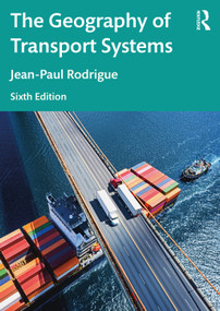 The Geography of Transport Systems - 9781032380407 by Jean-Paul Rodrigue, 9781032380407
