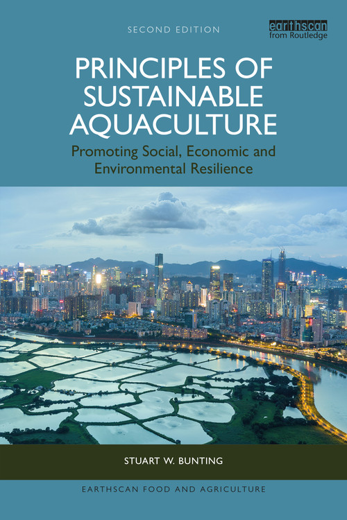 Principles of Sustainable Aquaculture (Promoting Social, Economic and Environmental Resilience) - 9781032379678 by Stuart W. Bunting, 9781032379678