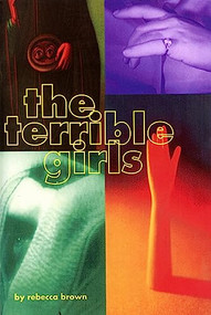 The Terrible Girls by Rebecca Brown, 9780872862661