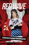 Red Wave (An American in the Soviet Music Underground) by Joanna Stingray, Madison Stingray, 9781733957922