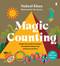 Magic Counting (Explore the World of Numbers Through the Shapes and Patterns Around Us) by Nabeel Khan, Tete Garcia, 9781957363189