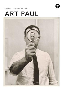 Art Paul (The Evolution of an Artist) by Art Paul, Dave Hoekstra, 9781951963163