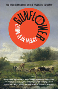 Gunflower by Laura Jean McKay, 9781957363561