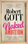 Naked Ambition by Robert Gott, 9781957363615