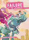 Failure to Launch: A Tour of Ill-Fated Futures by Kel McDonald, 9781638991236